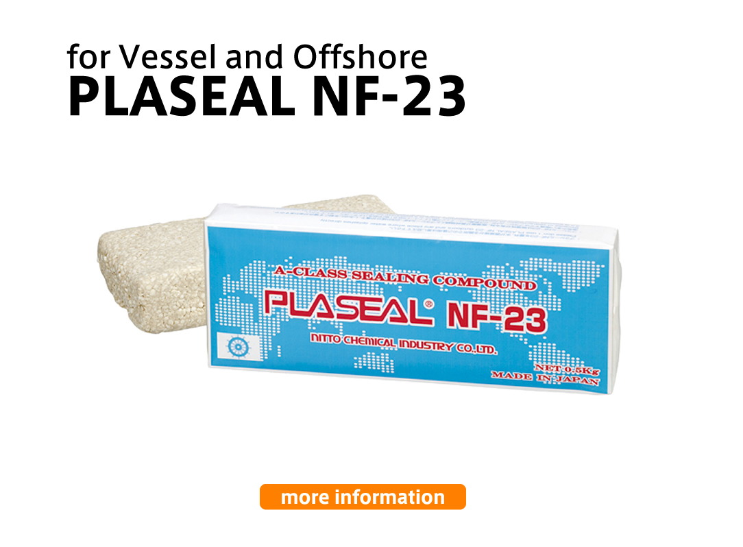 PLASEAL,NF-23,Japanese, putty,sealing compound, Bulk carrier,Tanker,PCC,LNG/LPG carrier,Container ship,Passenger ship,fire-tight sealing,for A-class cable transits